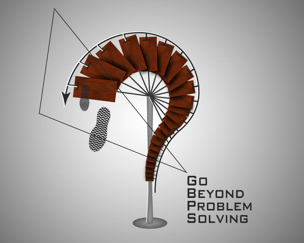 go beyond problem solving